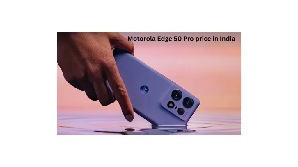 Motorola Edge 50 Pro price in India under ₹25,000 with 125W fast charging