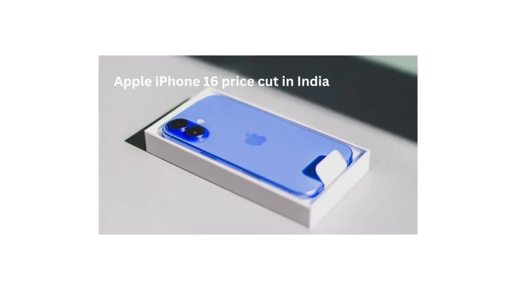 Apple iPhone 16 price cut in India with massive ₹18000 discount deal